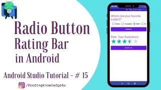 Radio Button & Rating Bar in Android II Android Studio Tutorial - #15