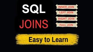 Learn SQL JOINs | INNER - LEFT- RIGHT- FULL Join #learnsql #sqlforbeginners