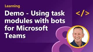 Demo - Create a bot to host task modules for Microsoft Teams