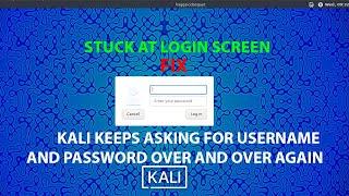 KALI FIX: Kali keeps asking for username and password over and over again