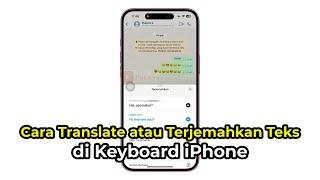 Cara Translate di Keyboard iPhone | Tanpa Aplikasi | Semua iPhone | TERBARU!