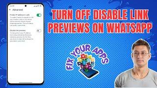 How to Turn Off the Disable Link Previews on WhatsApp
