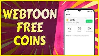 How To Get Webtoon FREE Coins iPhones & Android - Free Webtoon Coins Without Human Verification 2021
