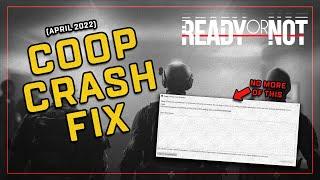 Co-op Crash Fix #ReadyOrNot