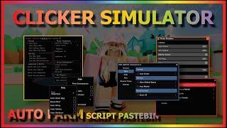 Clicker Simulator Script *PASTEBIN 2022 OP*