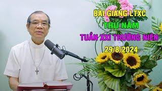 Bài giảng LTXC Thứ Năm Tuần XXI Thường Niên | Ngày 29/8/2024 | Lời Chúa Hôm Nay