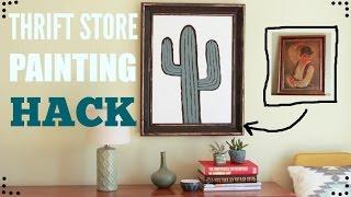 Thrift Store Painting Hack