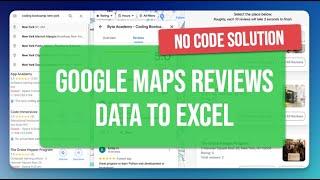 Google Maps Reviews Scraper - Scrape text and ratings data to Excel (NoCode)