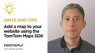How to Add a Map to Your Website Using the TomTom Maps APIs