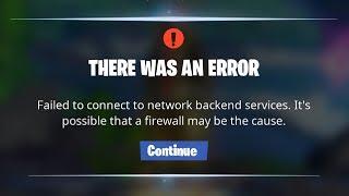 2024 Fix: Fortnite "Failed to connect to network backend services" Error