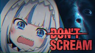 【DON'T SCREAM】