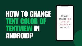 15. How to Change Text Color of TextView in Android Studio (Step-by-Step Guide) | Hindi