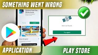 free fire play store something went wrong | play store something went wrong | play store problem |