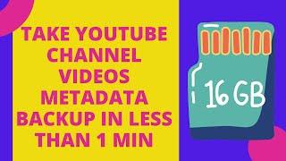 How To Take YouTube Channel Metadata BackUp Using MyFreshTools