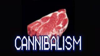 A Deep Dive into Human Cannibalism