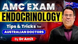 AMC Exam 2024 | Endocrinology | Tips & Tricks for Australian Doctors | Academically