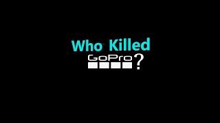 What Nearly Killed the GoPro?