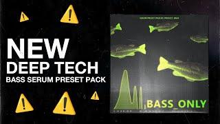 BASS_ONLY - NEW Serum Preset Pack (Deep Tech / Minimal / House)