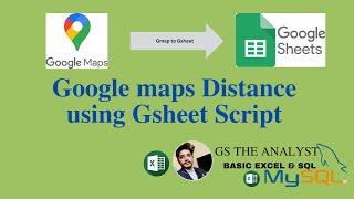 Calculate bulk distances using Gsheet script. Googlemap Distance / Google sheets scripts.