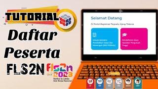 CARA REGISTRASI ATAU DAFTAR FLS2N 2023