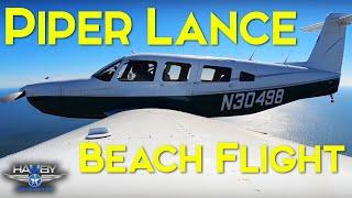 Piper Lance Beach Flight | Hamby Aero & BroPilots