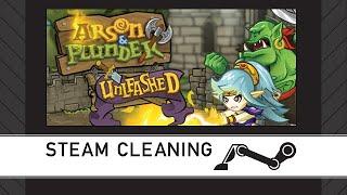 Steam Cleaning - Arson and Plunder: Unleashed