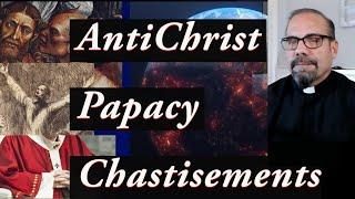 Fr. Iannuzzi EP: 4- AntiChirst, Papacy, Chastisements- Starting to Live in DW- End Times Divine Will