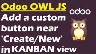 Add a Custom Button in Kanban View Using Owl JS | Odoo Development Tutorial