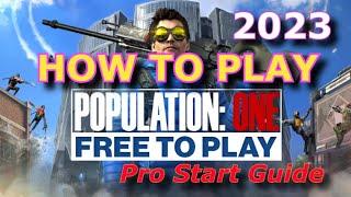 How to Play - From a Pro Player - BEGINNER Guide for 2023 - Population one