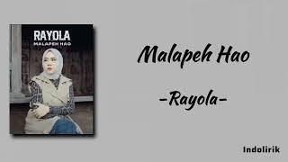 Rayola - Malapeh Hao | Lirik Lagu