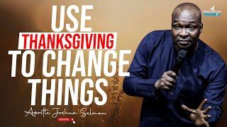 WAKE UP AT 12AM & PRAY THANKSGIVING & PRAISE TO INSTANT RESULTS - APOSTLE JOSHUA SELMAN