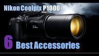 Nikon Coolpix P1000 - 6 Best Accessories