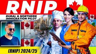 Rural and Northern Immigration Pilot (RNIP) 2024/25
