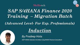 SAP S/4HANA Finance Training - Migration Batch (Advanced Level) - Induction Session