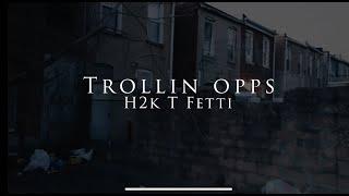 H2K TFetti - Trollin Opps