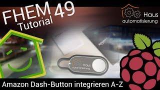 FHEM-Tutorial Part 49: Amazon Dash-Button integrieren