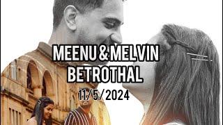 Meenu (Reethu) & Melvin’s Betrothal | 11/5/2024 |   5 pm  Indian time