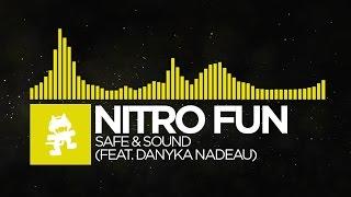 [Electro] - Nitro Fun - Safe & Sound (feat. Danyka Nadeau) [Monstercat Release]