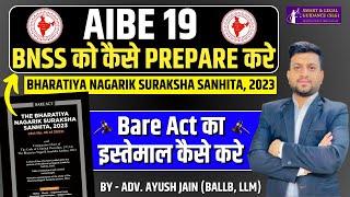 AIBE 19: How to Prepare for BNSS | How to use Bare Act in AIBE 19 Exam | Smart & Legal Guidance