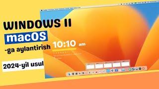 Windows 11-ni atigi 10 daqiqada macOS-ga o'xshatib qo'ying!
