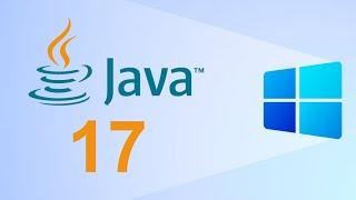 How to Install Java JDK 17 (2021) on Windows