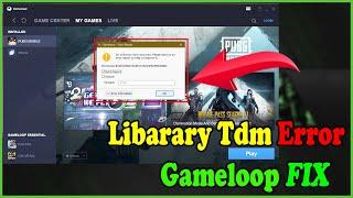Gamloop library Tdm New Error Report Fix | Gameloop new error fix | Gameloop emulator | PUBG MOBILE