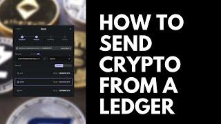 How To Send ETH And Other Crypto Using The Ledger Live App