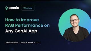 Mitigating AI Hallucinations & Improving RAG Performance with Aporia | Aporia Webinar Series