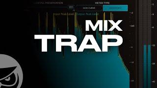 How to Mix Trap