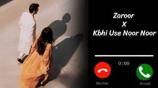 Zaroor x Kbhi Use Noor Noor Kehta Hoon Ringtone | Trending Reels Song Ringtone | Best Love Ringtone