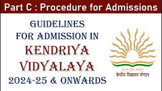 KVS Admission Guidelines 2024 | KV Procedure of Admission: Part C