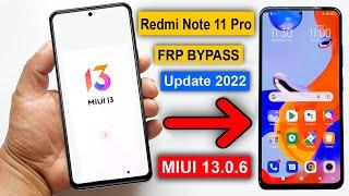 Xiaomi Redmi Note 11 Pro Frp Bypass MIUI 13 Update | Redmi Note 11 Pro Google Account Bypass 2022 |