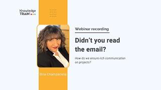 Didn’t you read the email? Effective communication with Bina Champaneria #Webinar