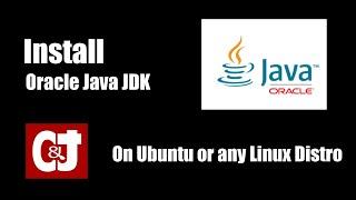 How to install Oracle Java JDK  on Ubuntu Linux